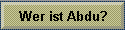 Wer ist Abdu?